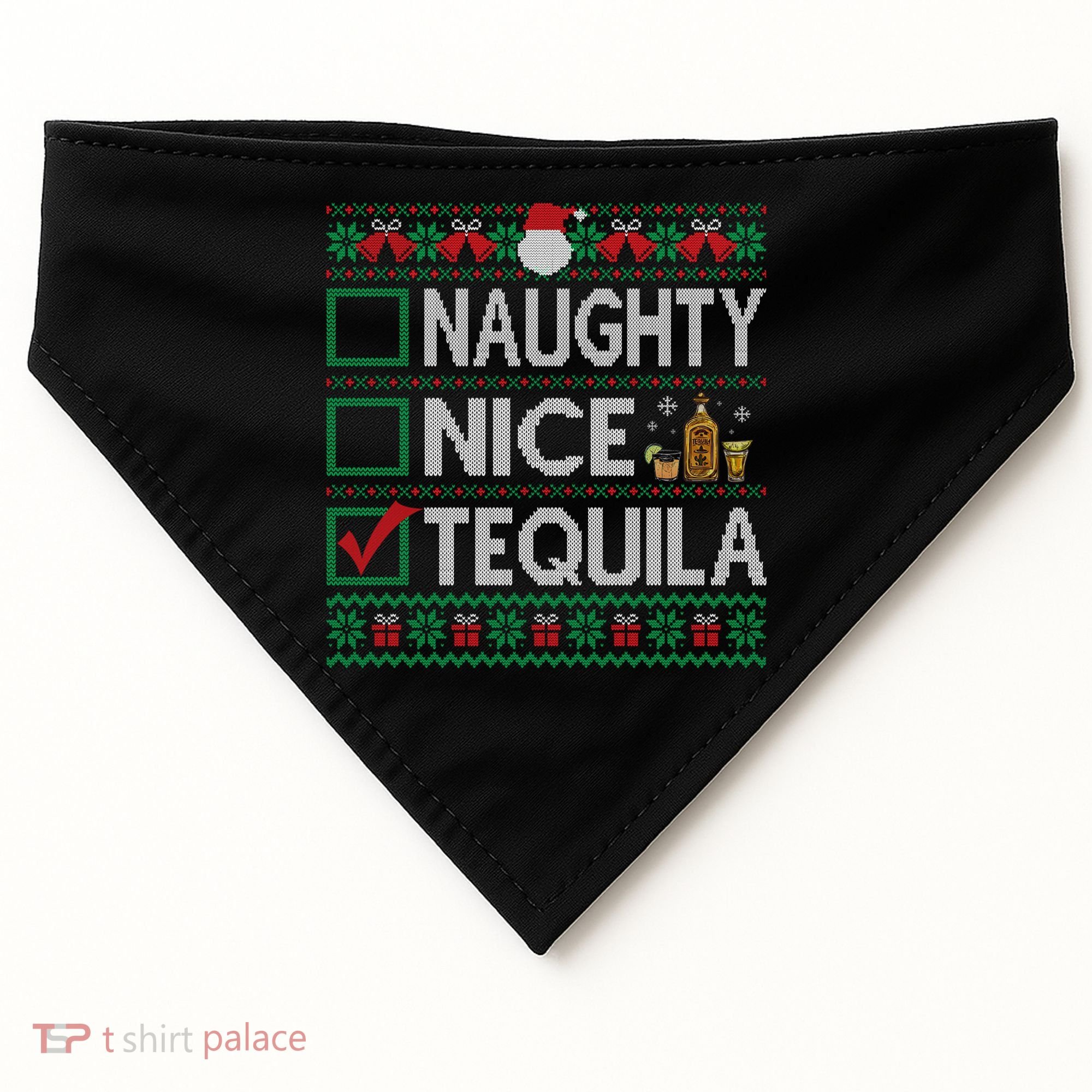 Naughty Nice Tequila Christmas List Tequila Ugly Sweater Gift USA-Made Doggie Bandana