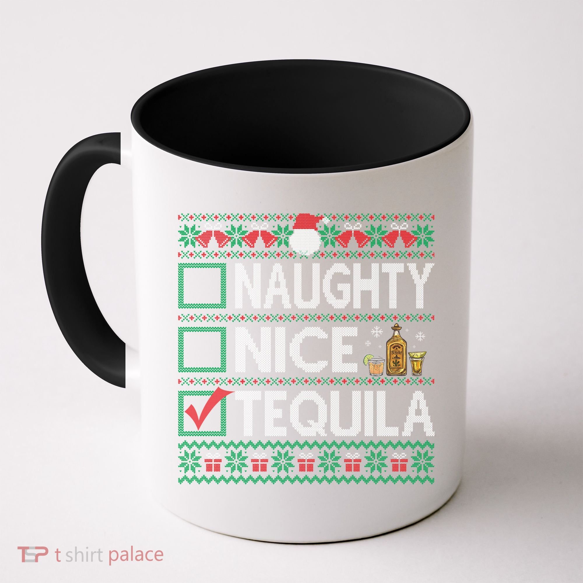 Naughty Nice Tequila Christmas List Tequila Ugly Sweater Gift Coffee Mug