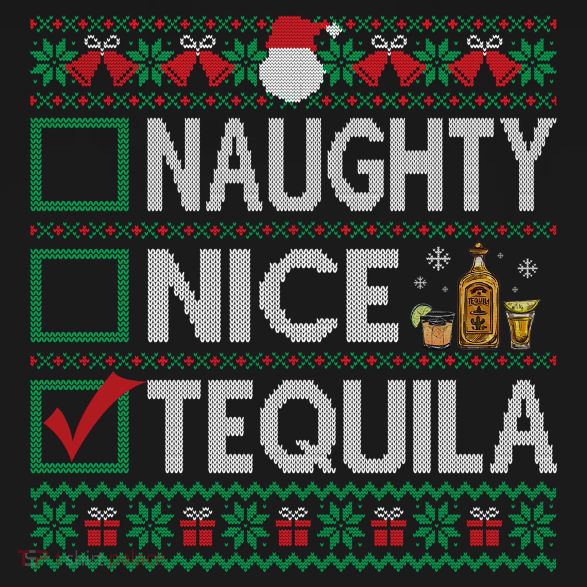Naughty Nice Tequila Christmas List Tequila Ugly Sweater Gift Women's Hoodie