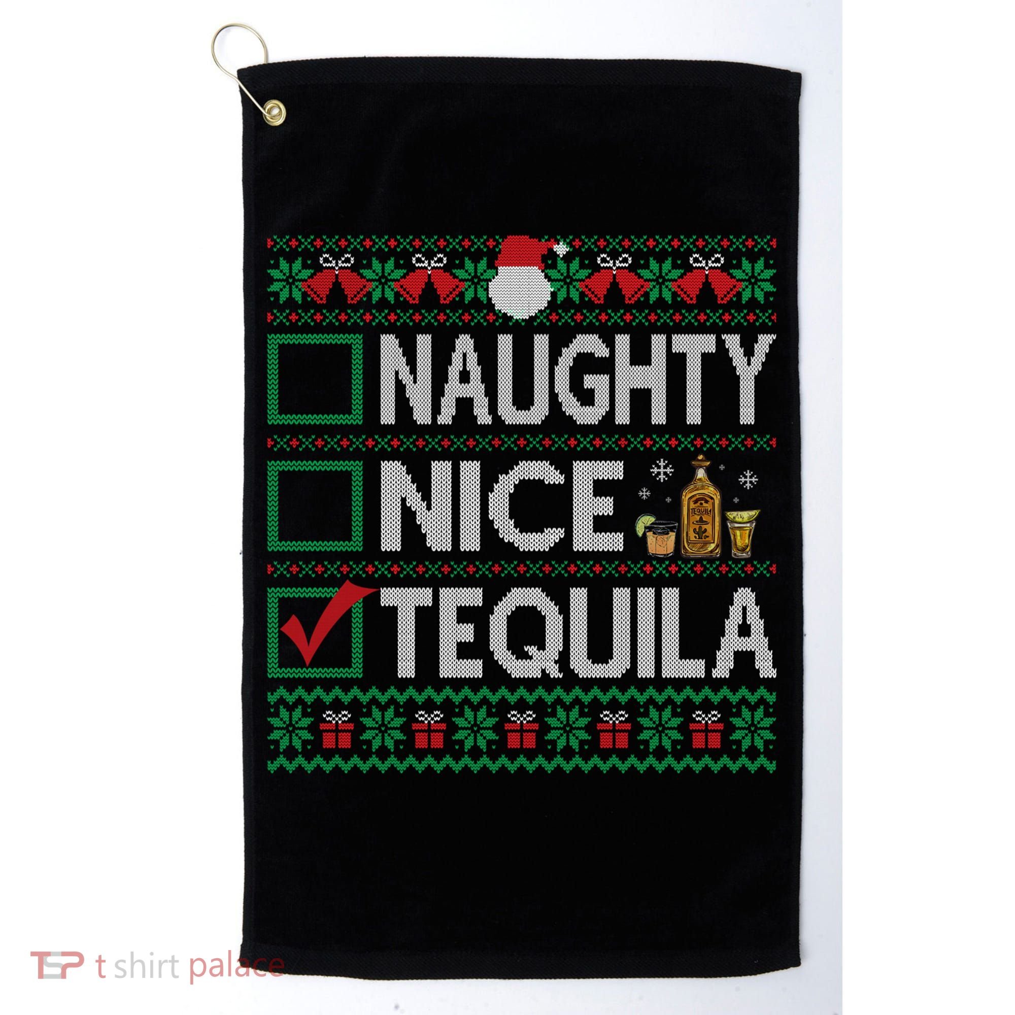 Naughty Nice Tequila Christmas List Tequila Ugly Sweater Gift Golf Towel