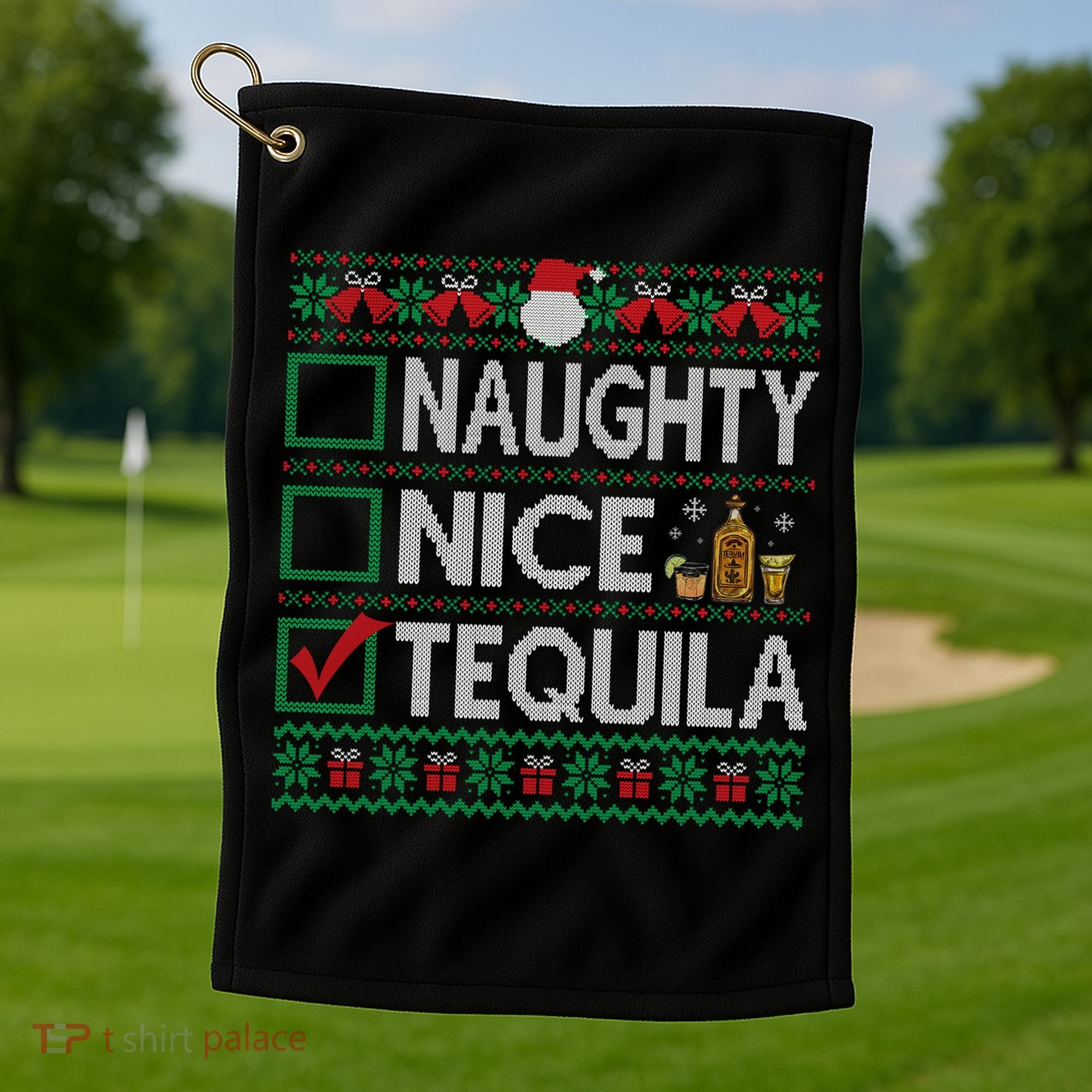 Naughty Nice Tequila Christmas List Tequila Ugly Sweater Gift Golf Towel