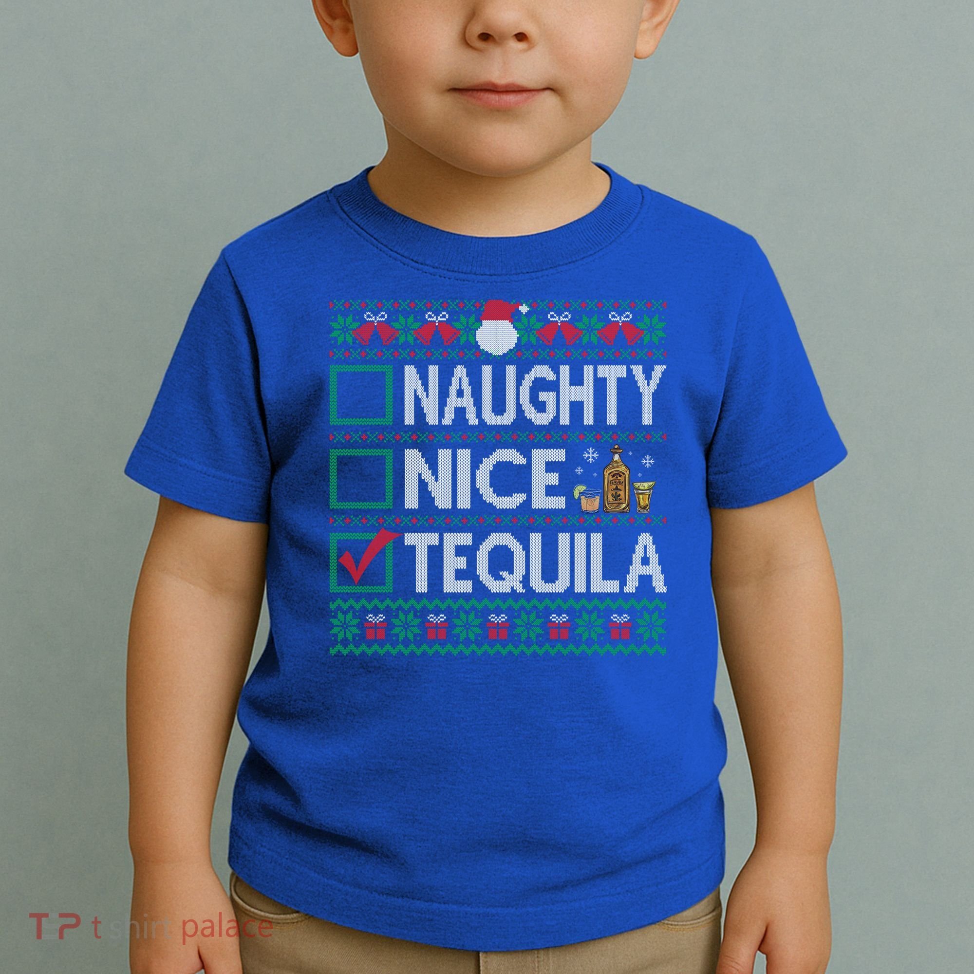Naughty Nice Tequila Christmas List Tequila Ugly Sweater Gift Toddler T-Shirt
