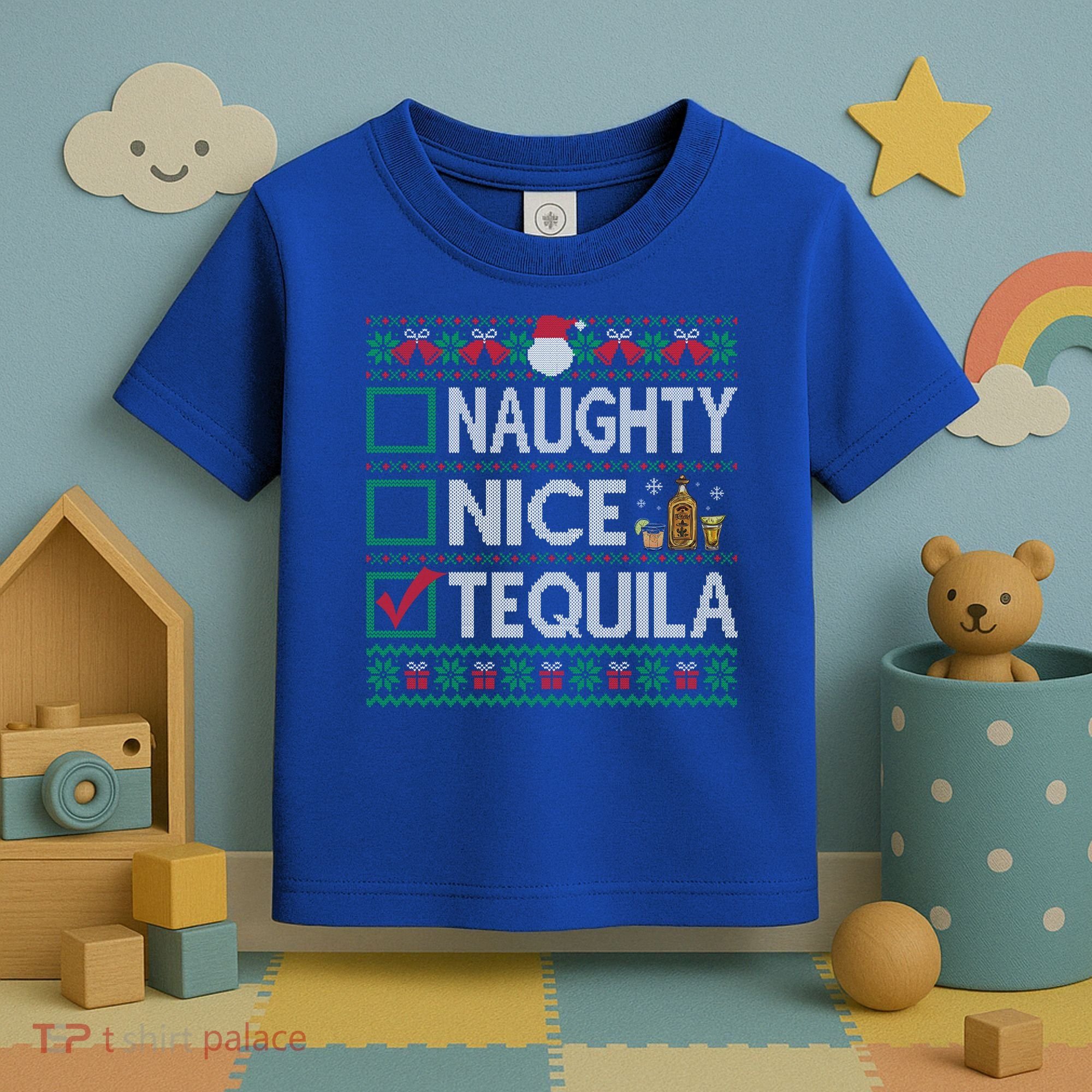 Naughty Nice Tequila Christmas List Tequila Ugly Sweater Gift Toddler T-Shirt