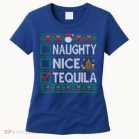 Naughty Nice Tequila Christmas List Tequila Ugly Sweater Gift Women's T-Shirt thumb 0