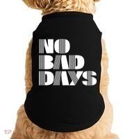 No Bad Days Funny Meme Doggie Tank thumb 0