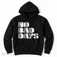 No Bad Days Funny Meme Hoodie thumb 0