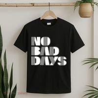 No Bad Days Funny Meme T-Shirt thumb 2