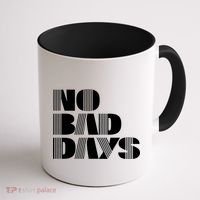 No Bad Days Funny Meme Coffee Mug thumb 1