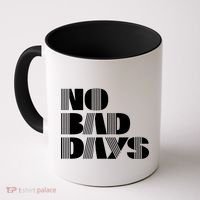 No Bad Days Funny Meme Coffee Mug thumb 0