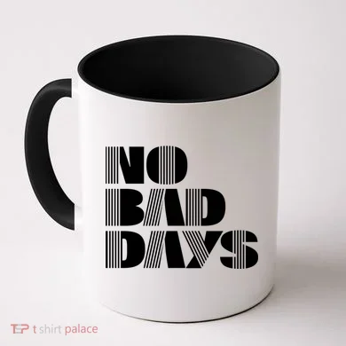 No Bad Days Funny Meme Coffee Mug