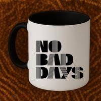 No Bad Days Funny Meme Coffee Mug thumb 2