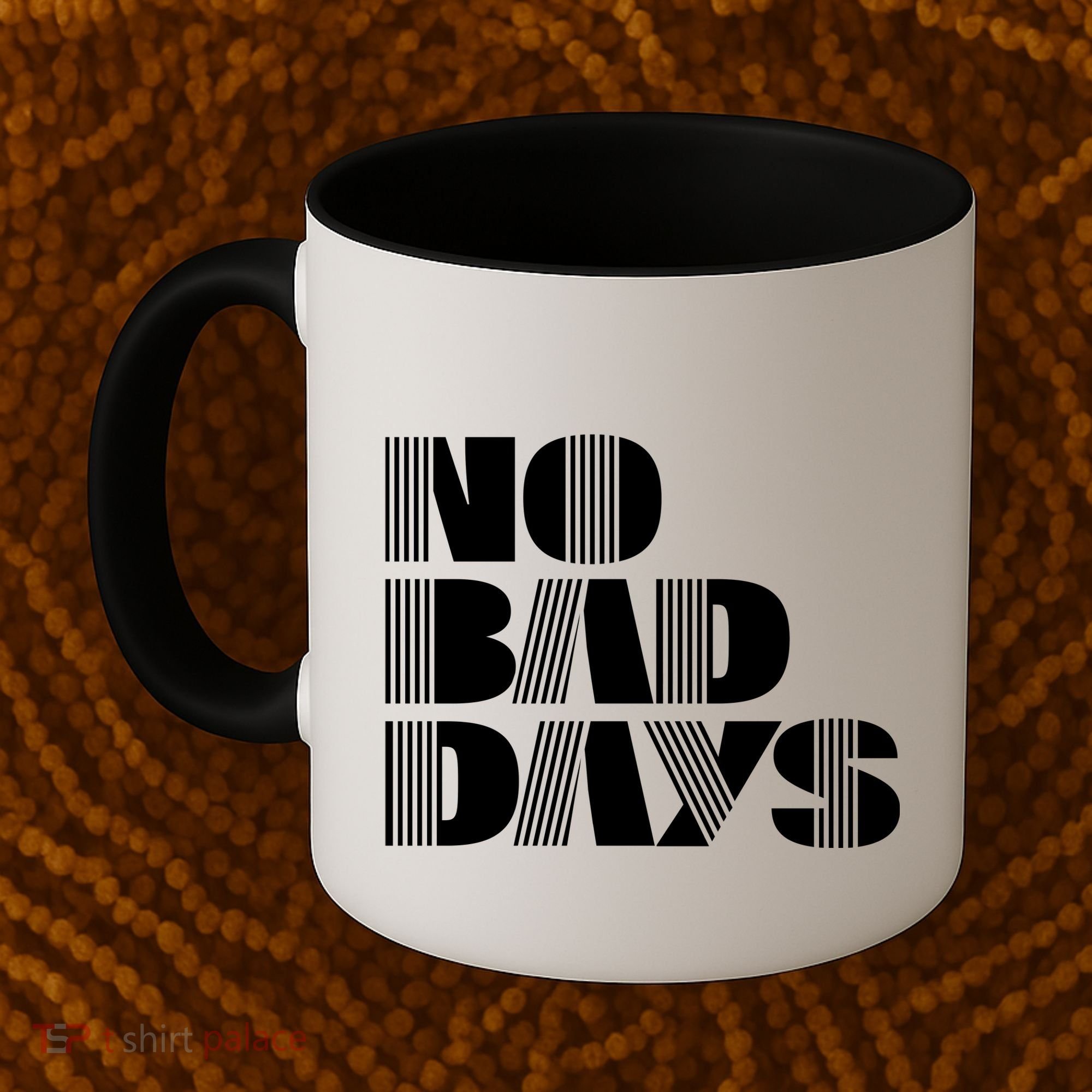 No Bad Days Funny Meme Coffee Mug