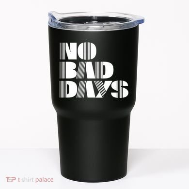 No Bad Days Funny Meme Tumbler
