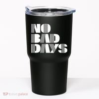 No Bad Days Funny Meme Tumbler thumb 0