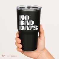 No Bad Days Funny Meme Tumbler thumb 2