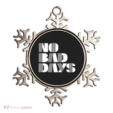 No Bad Days Funny Meme Ornament