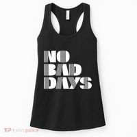 No Bad Days Funny Meme Women's Tank Top thumb 0