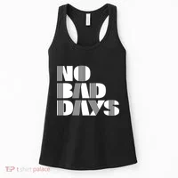 No Bad Days Funny Meme Women's Tank Top thumb 0