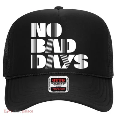 No Bad Days Funny Meme Hat
