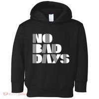 No Bad Days Funny Meme Toddler Hoodie thumb 0