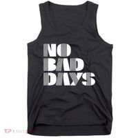No Bad Days Funny Meme Tank Top thumb 0