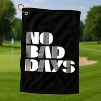 No Bad Days Funny Meme Golf Towel thumb 1