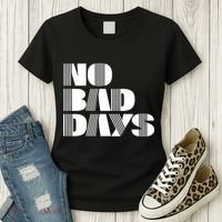 No Bad Days Funny Meme Women's T-Shirt thumb 3