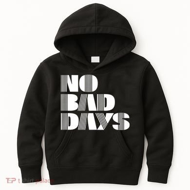 No Bad Days Funny Meme Kids Hoodie