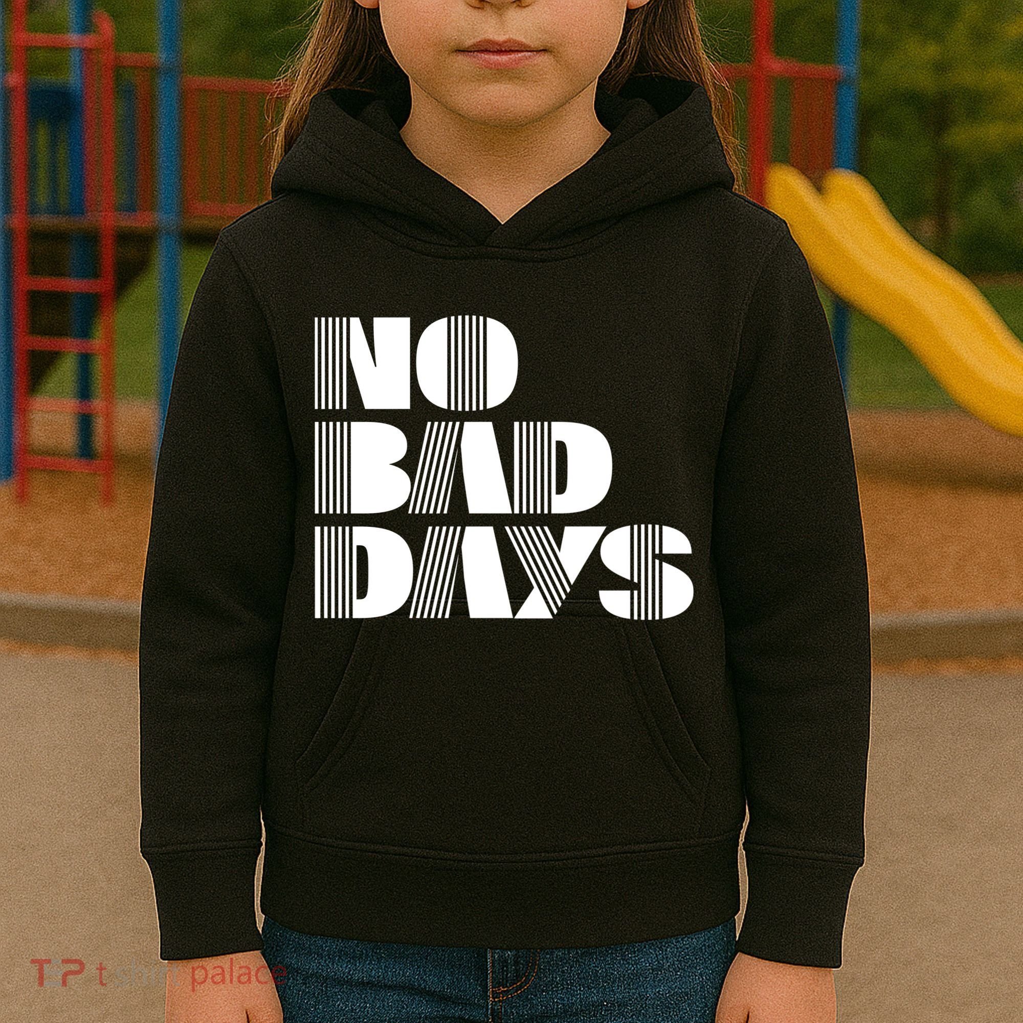 No Bad Days Funny Meme Kids Hoodie