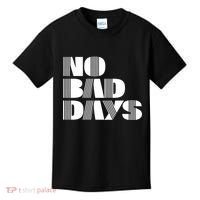 No Bad Days Funny Meme Kids T-Shirt thumb 0