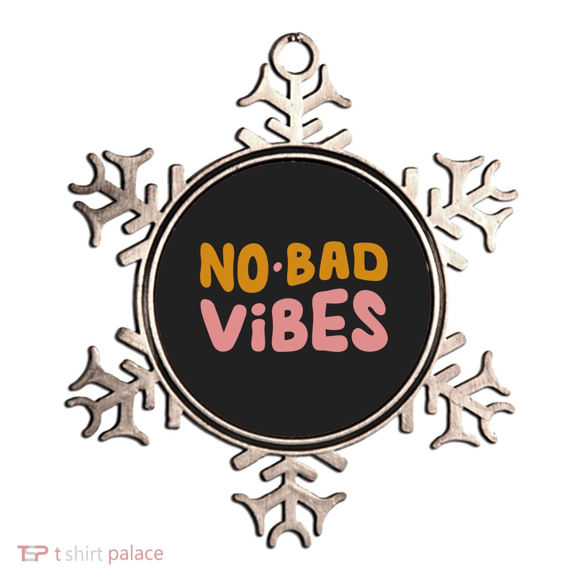 No Bad Vibes Ornament