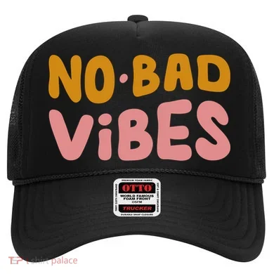 No Bad Vibes Hat