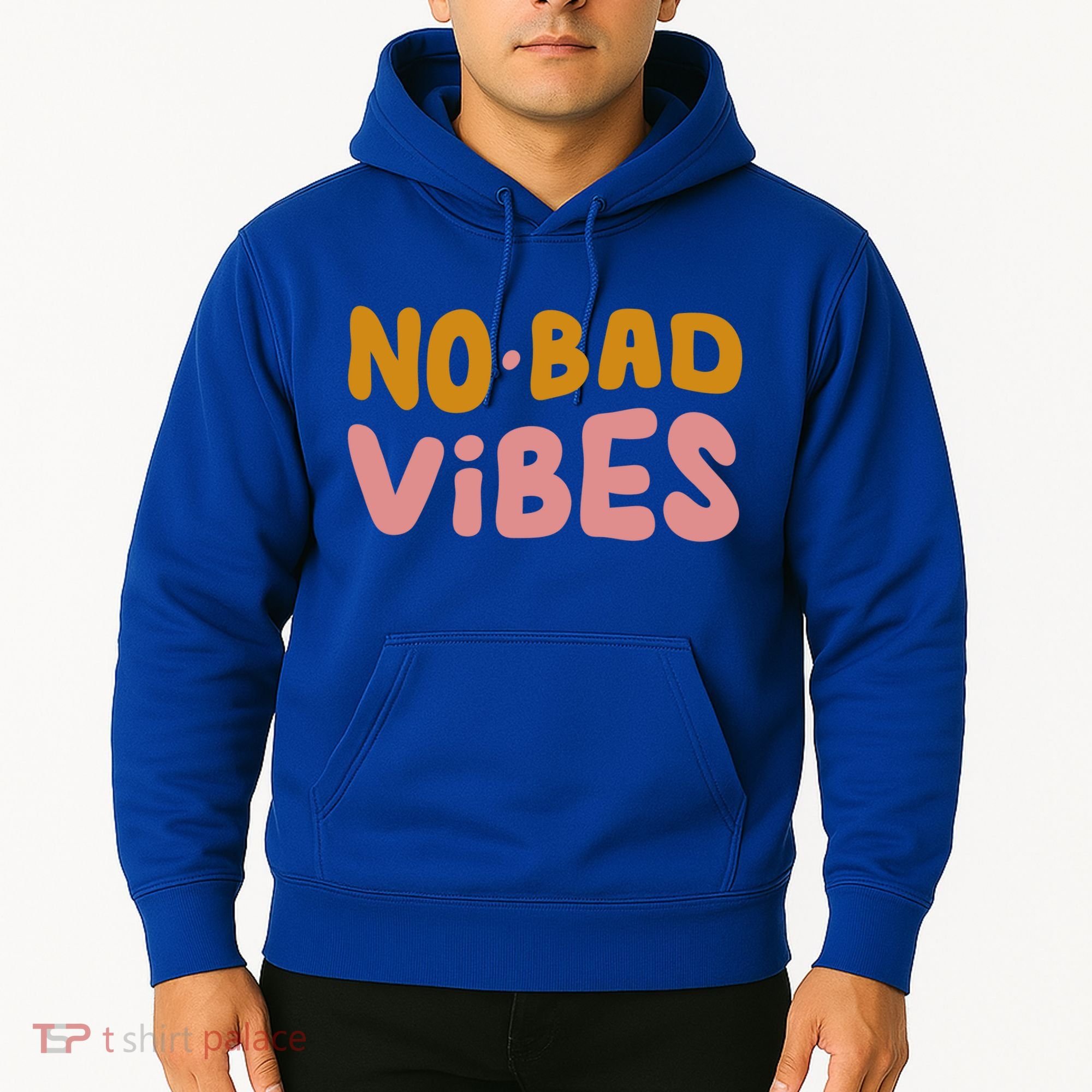 No Bad Vibes Hoodie
