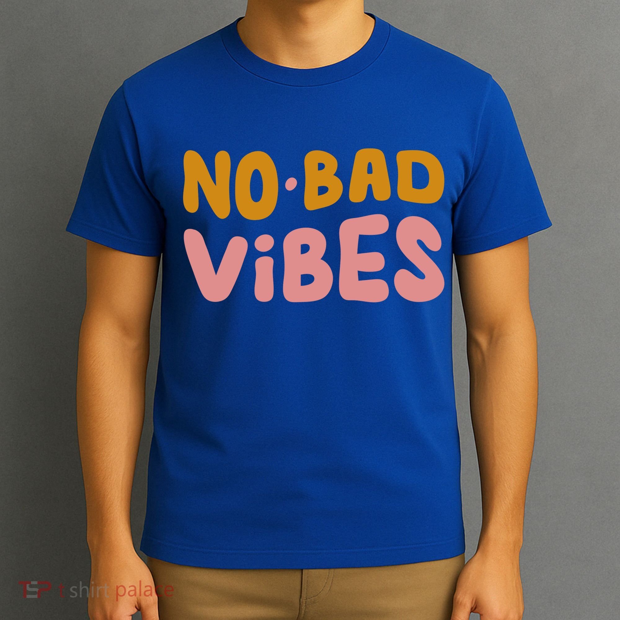 No Bad Vibes T-Shirt