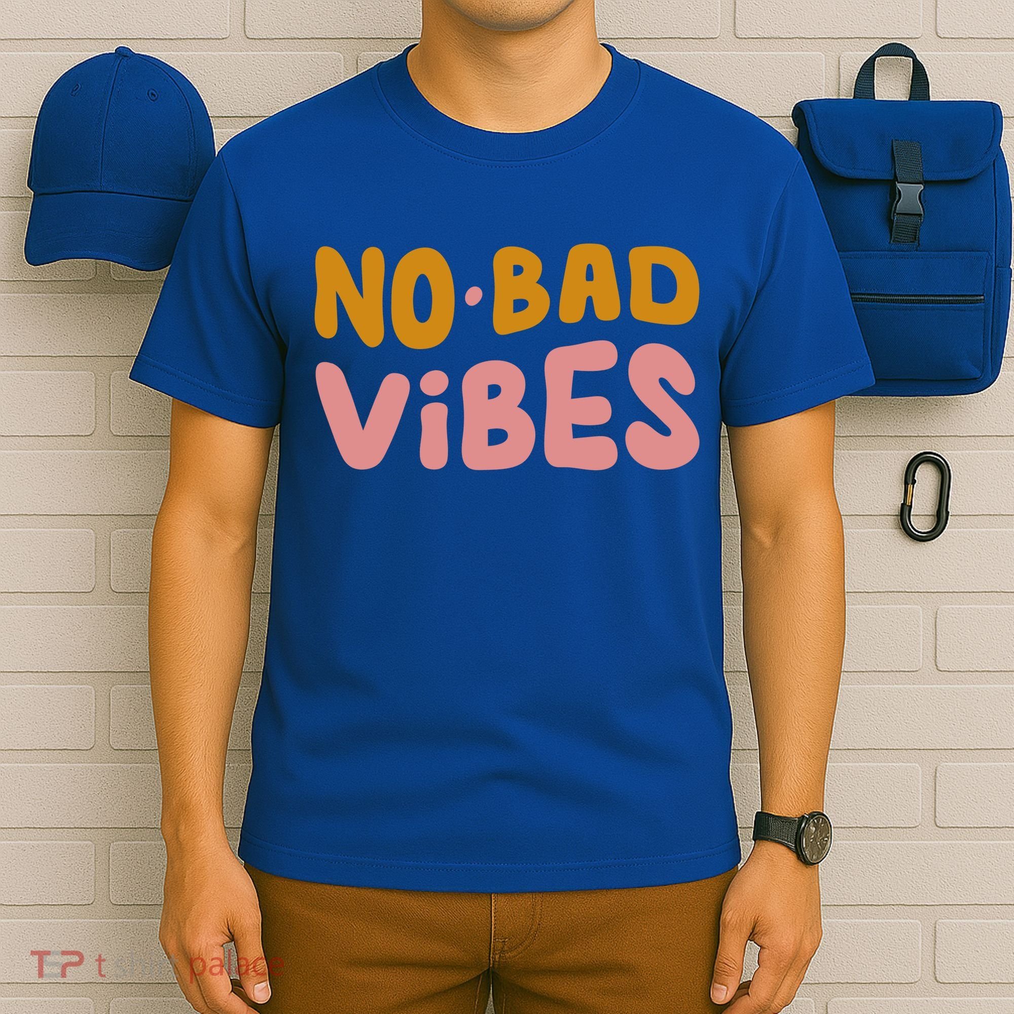 No Bad Vibes T-Shirt