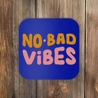 No Bad Vibes Coaster thumb 0