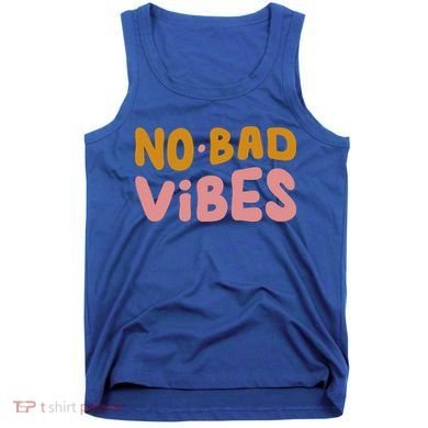 No Bad Vibes Tank Top