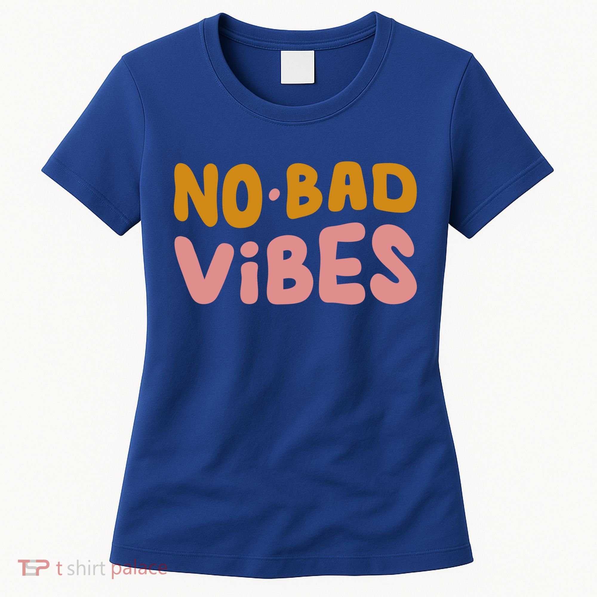 No Bad Vibes Women's T-Shirt
