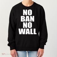 No Ban No Wall Anti Trump Resist Women's Sweatshirt thumb 0