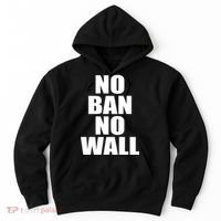 No Ban No Wall Anti Trump Resist Hoodie thumb 0