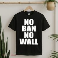 No Ban No Wall Anti Trump Resist T-Shirt thumb 2