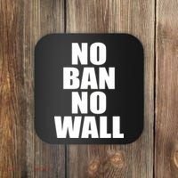 No Ban No Wall Anti Trump Resist Coaster thumb 0