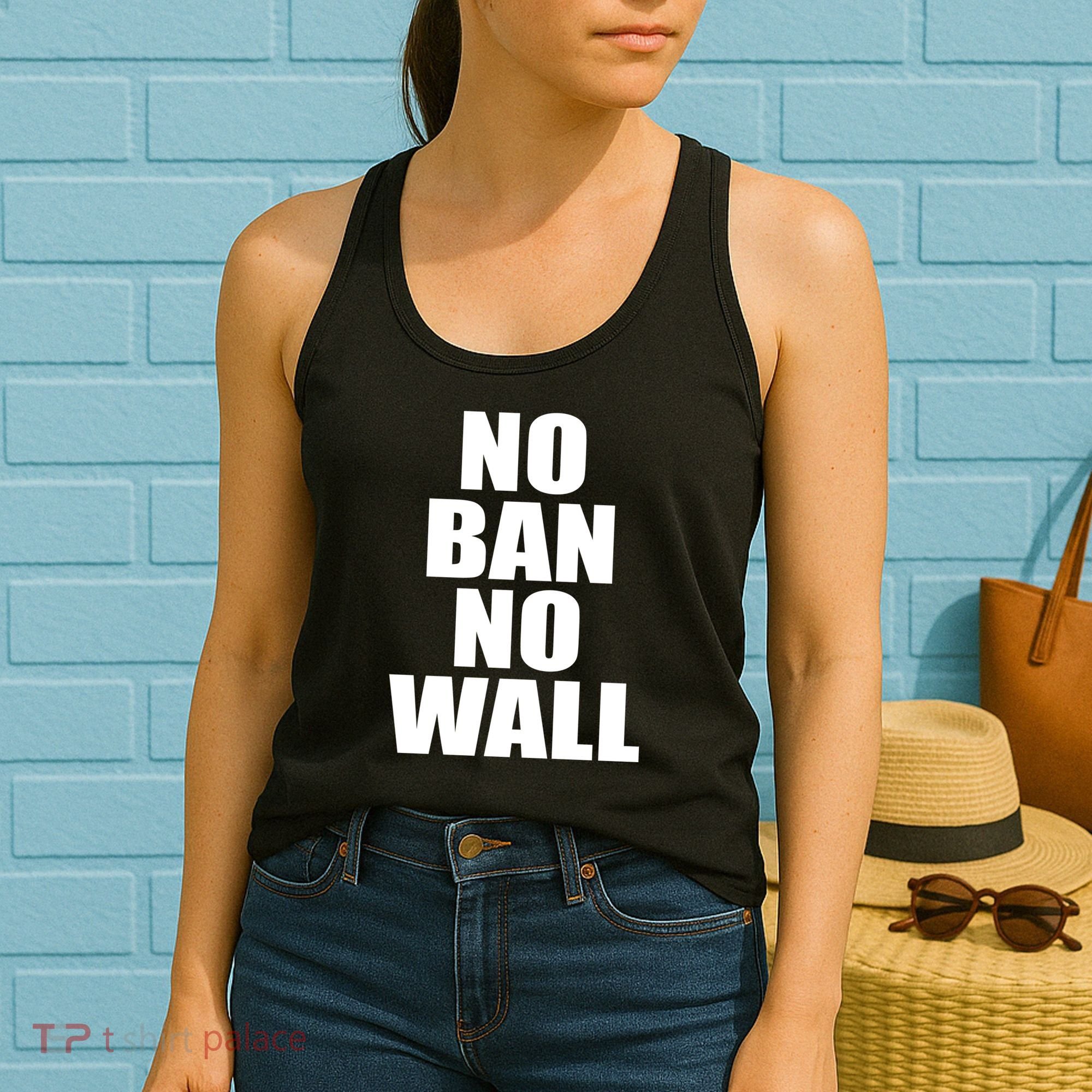 No Ban No Wall Anti Trump Resist Women's Tank Top