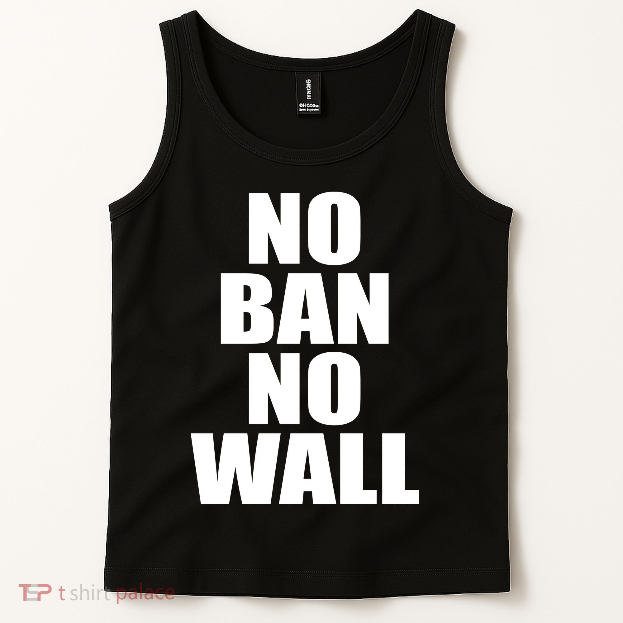 No Ban No Wall Anti Trump Resist Tank Top