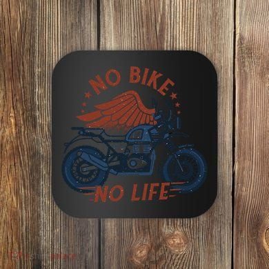 No Bike No Life Motrocycle Coaster