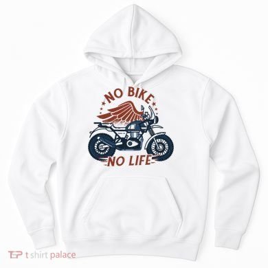 No Bike No Life Motrocycle Hoodie