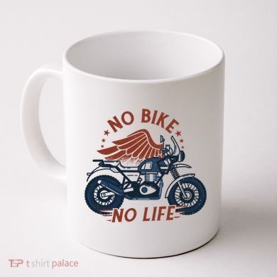No Bike No Life Motrocycle Coffee Mug