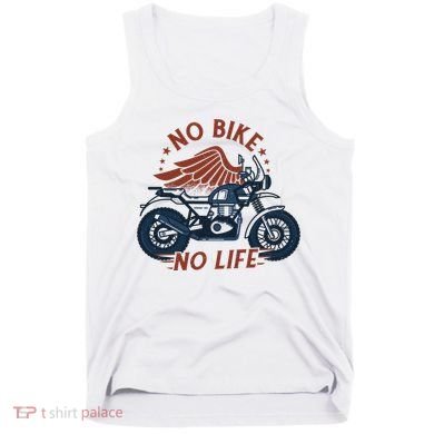No Bike No Life Motrocycle Tank Top