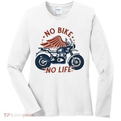 No Bike No Life Motrocycle Women's Long Sleeve Shirt