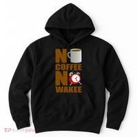 No Coffee No Wakee Hoodie thumb 0